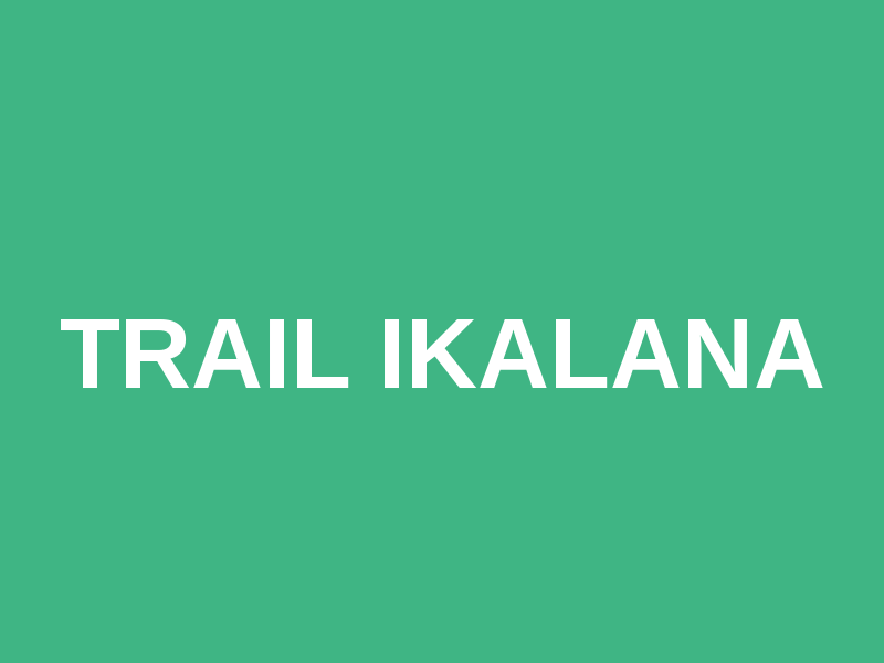 Trail Ikalana