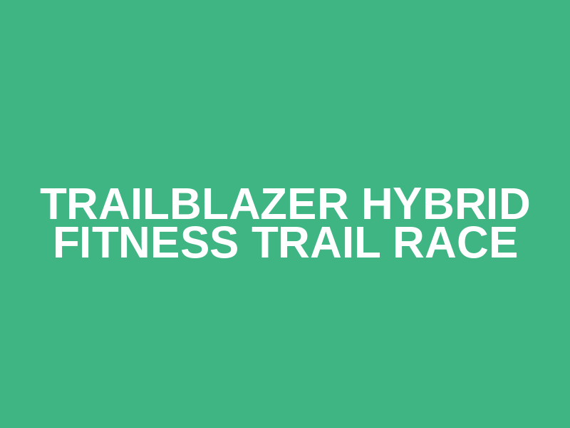 Trailblazer Hybrid Fitness Trail Race Logo