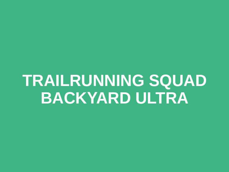 Trailrunning Squad Backyard Ultra Logo