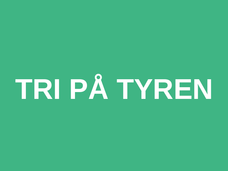 Tri På Tyren