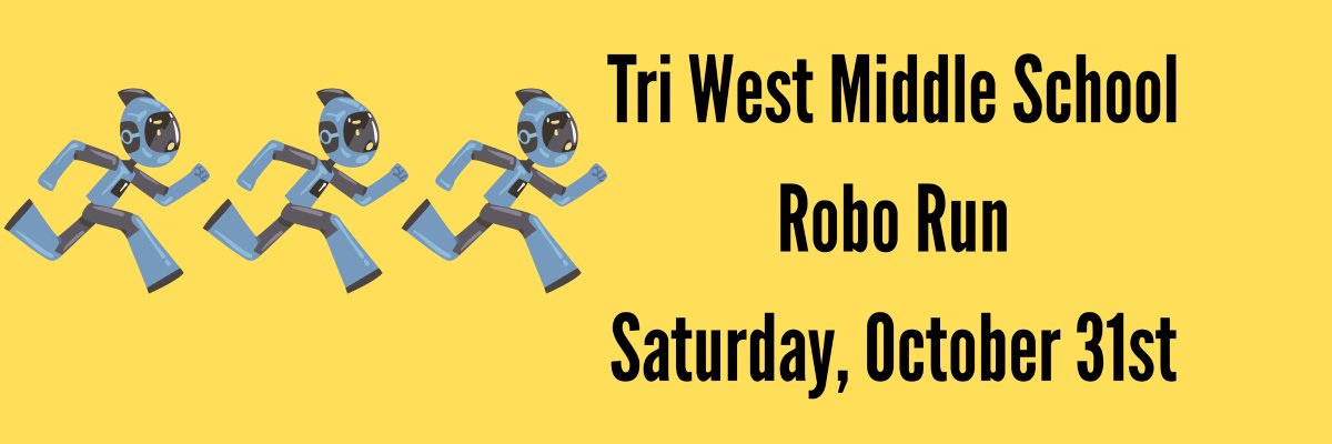 Tri West Middle School 5K Robo Run and Walk