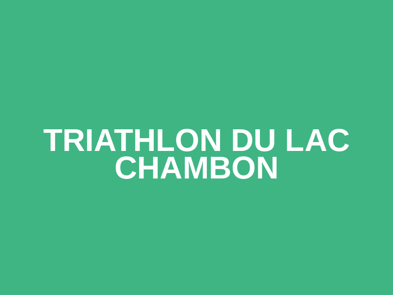 Triathlon du Lac Chambon