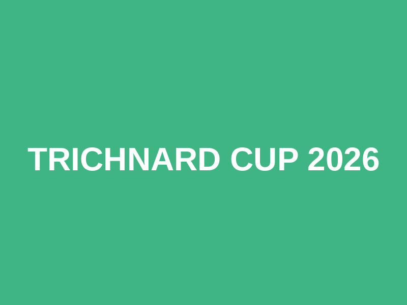 Trichnard Cup 2026