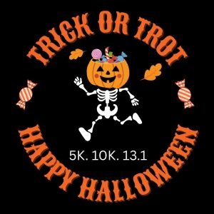 Trick or Trot 5K, 10K, and Half Marathon