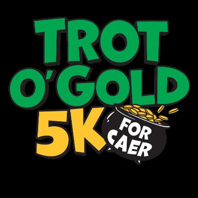 TROT O'GOLD 5K for CAER