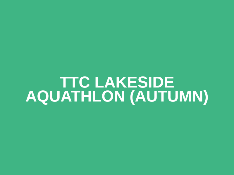 TTC Lakeside Aquathlon (Autumn) Logo