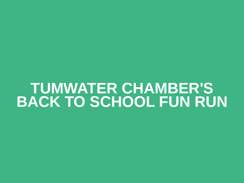 Tumwater Chamber's Back to School Fun Run