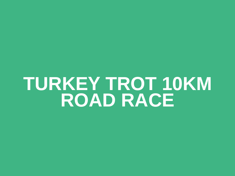 Turkey Trot 10km road race Logo