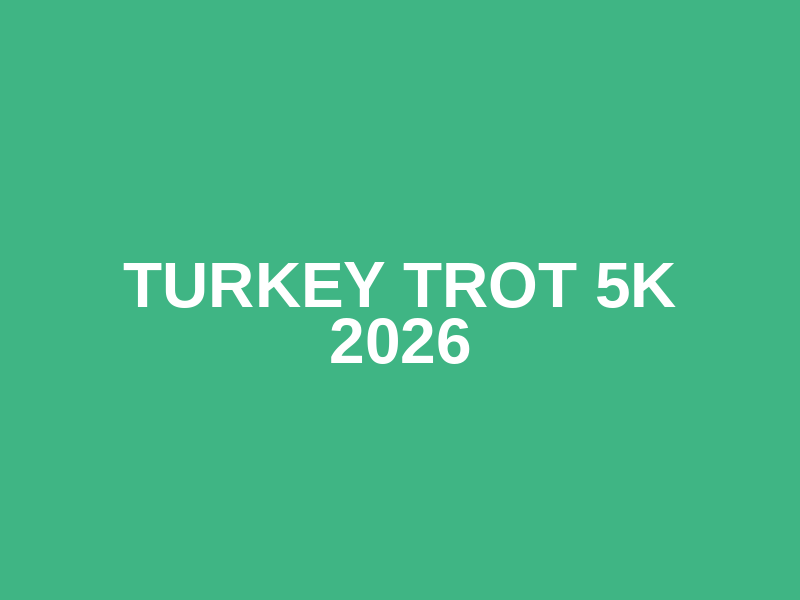 Turkey Trot 5k 2026 Logo