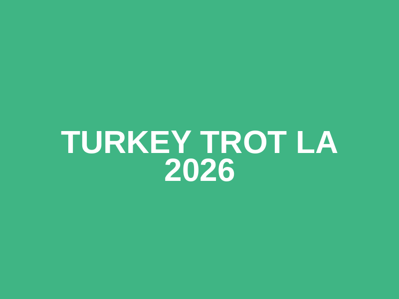 Turkey Trot LA 2026 Logo