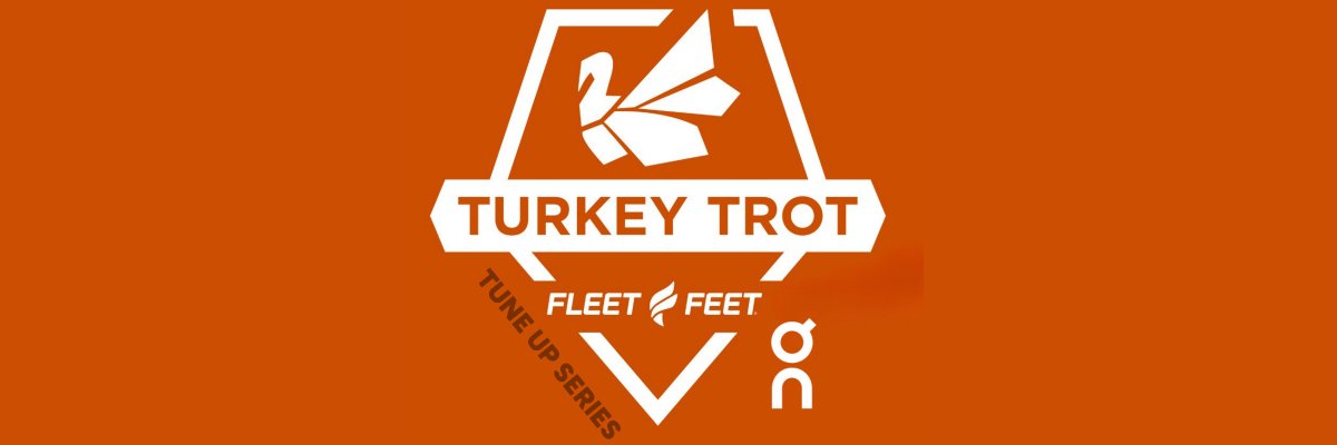 Turkey Trot Tune-Up Series presented by On