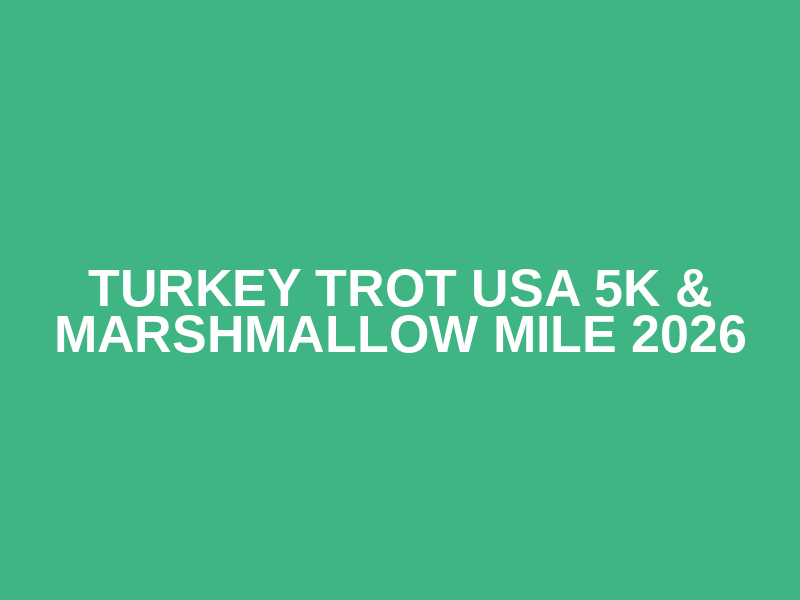 Turkey Trot USA 5K & Marshmallow Mile 2026 Logo