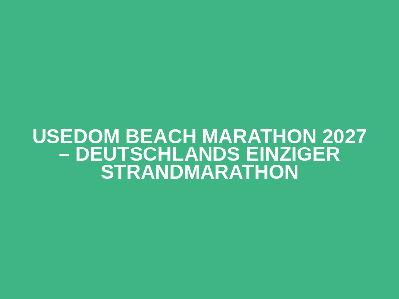 Usedom Beach Marathon 2027 – Deutschlands einziger Strandmarathon Logo
