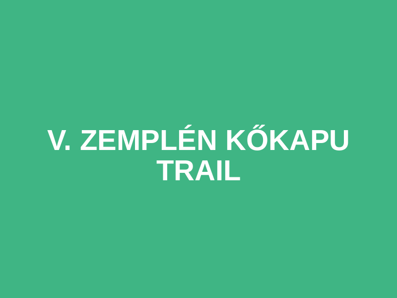 V. Zemplén Kőkapu Trail Logo