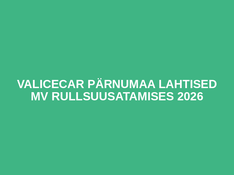 VALICECAR PÄRNUMAA LAHTISED MV  RULLSUUSATAMISES 2026 Logo