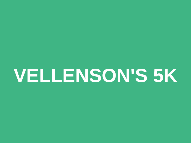 Vellenson's 5K