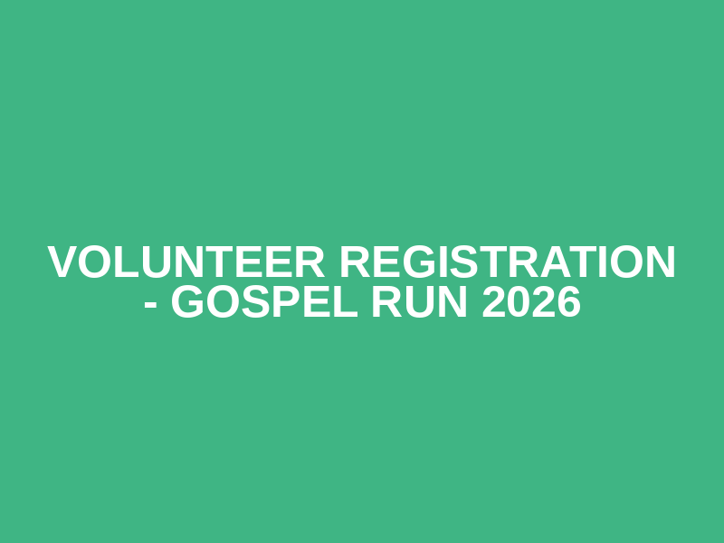 Volunteer Registration - Gospel Run 2026 Logo