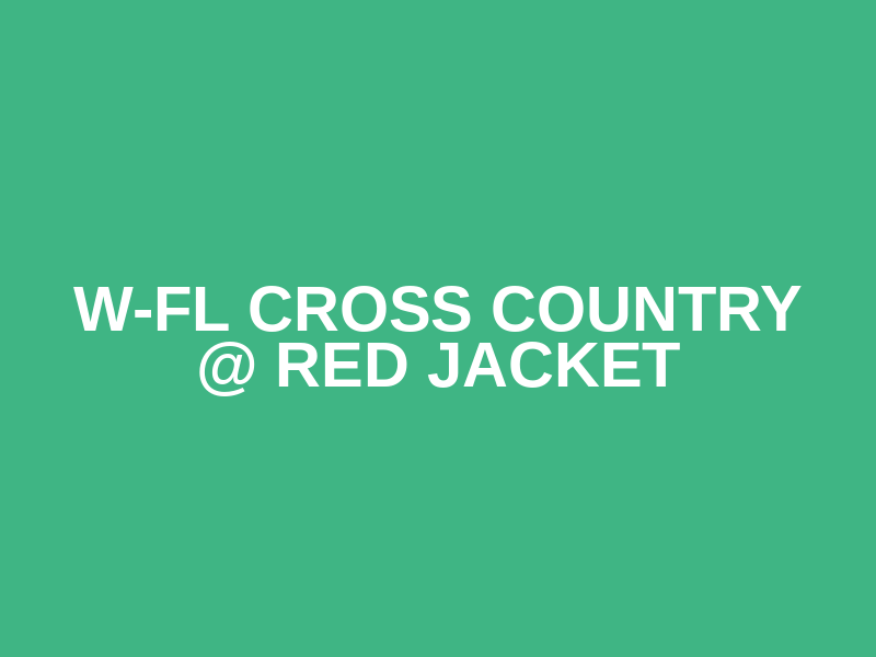 W-FL Cross Country @ Red Jacket