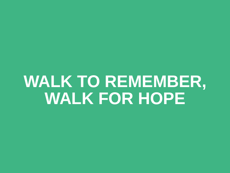 Walk to Remember, Walk for Hope Logo