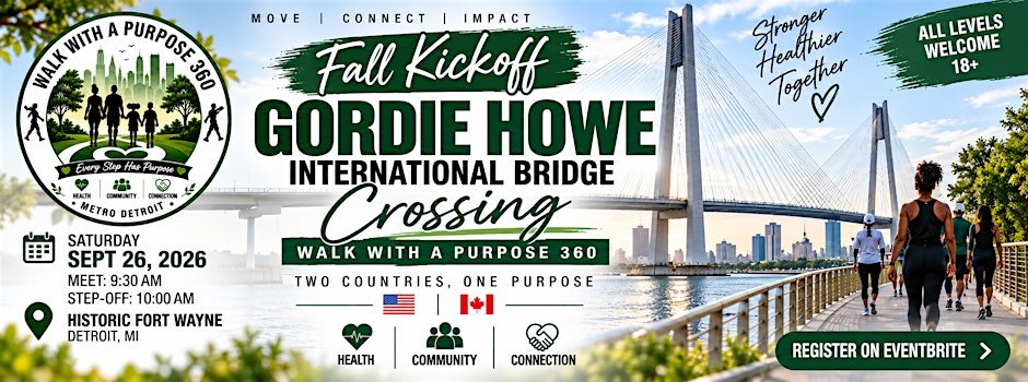 Walk With A Purpose 360: Gordie Howe Bridge Crossing