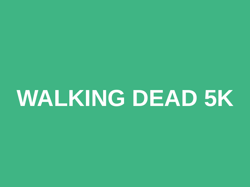WALKING DEAD 5K Logo