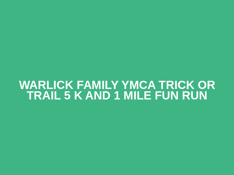 Warlick Family YMCA Trick or Trail 5 K and 1 Mile Fun Run Logo