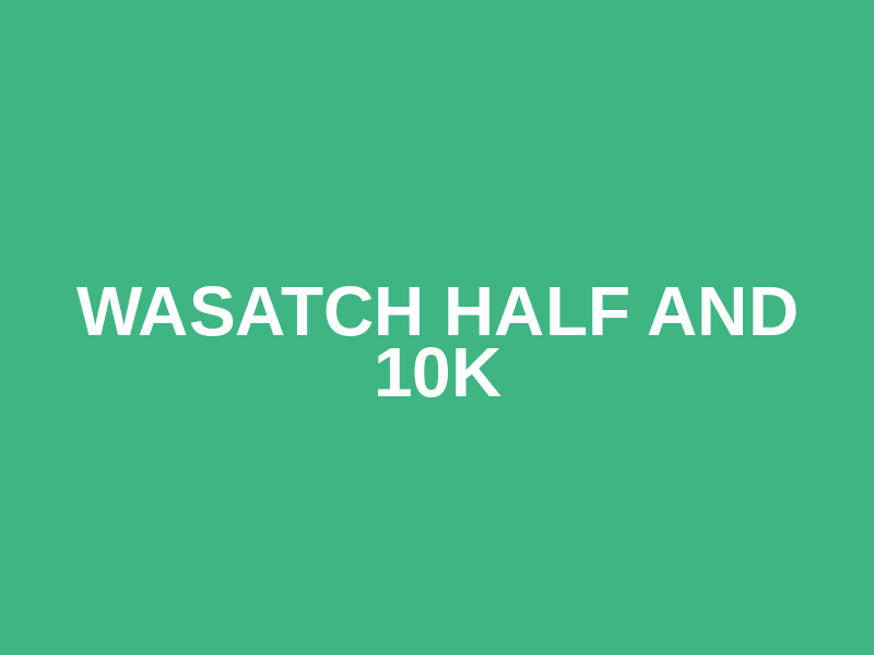 Wasatch Half and 10K Logo