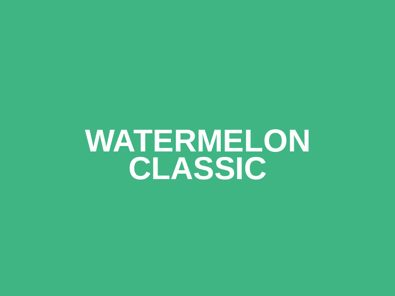 Watermelon Classic