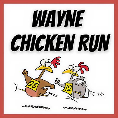 Wayne Chicken Run 5k and 1 mile