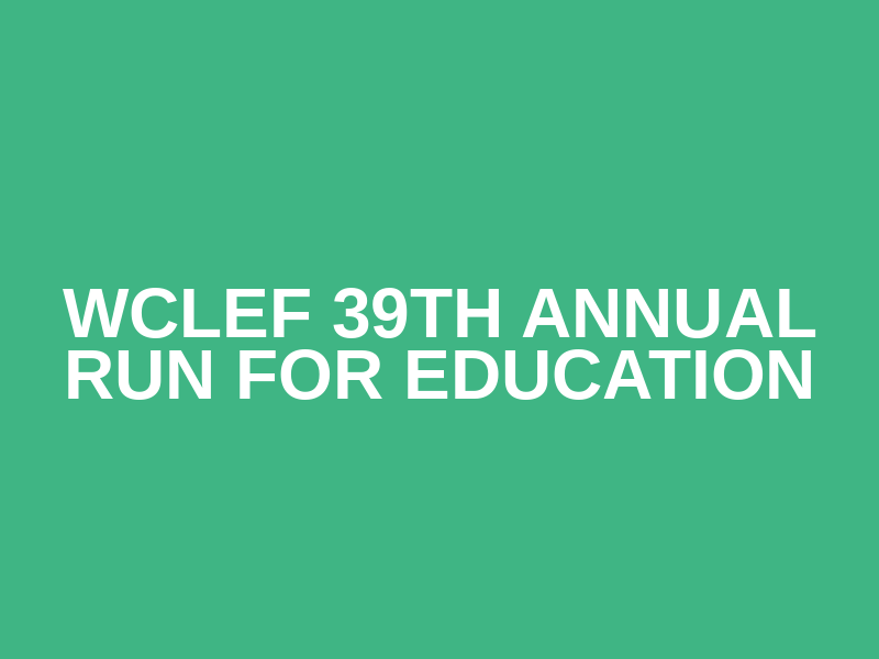 WCLEF 39th Annual RUN for Education Logo