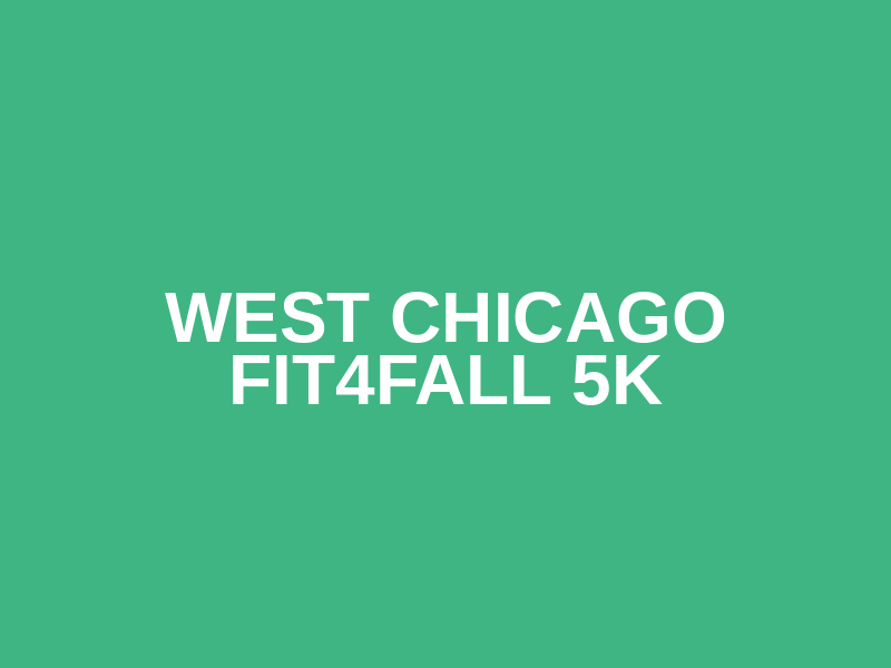 West Chicago Fit4Fall 5K Logo