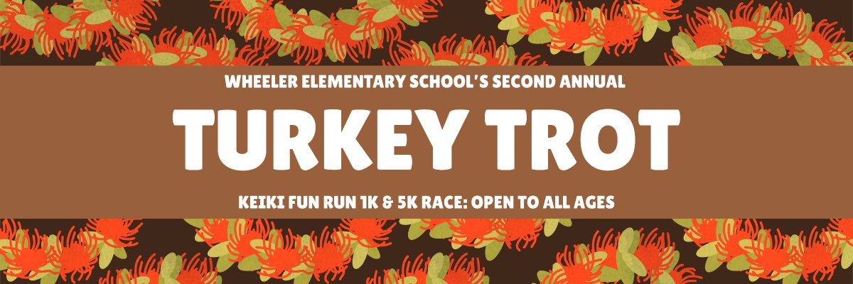 Wheeler Elementary School Turkey Trot 5k and Keiki Fun Run