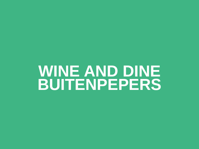 Wine and Dine Buitenpepers