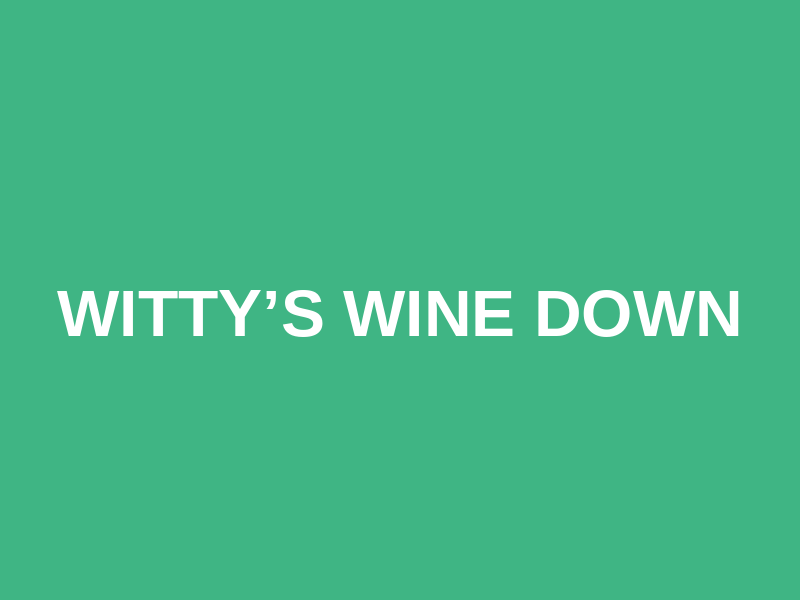 Witty’s Wine Down Logo