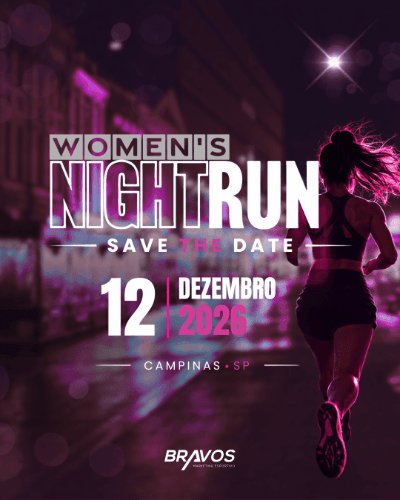 WOMEN'S NIGHT RUN - 3ª EDIÇÃO | 2026