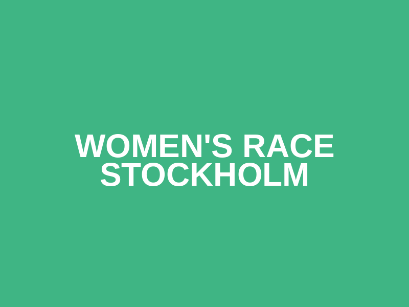 Women's Race Stockholm