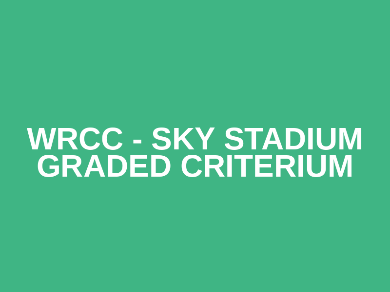 WRCC - Sky Stadium Graded Criterium