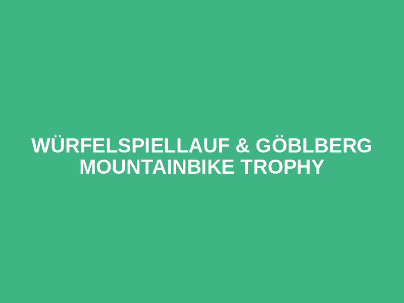 Würfelspiellauf & Göblberg Mountainbike Trophy Logo