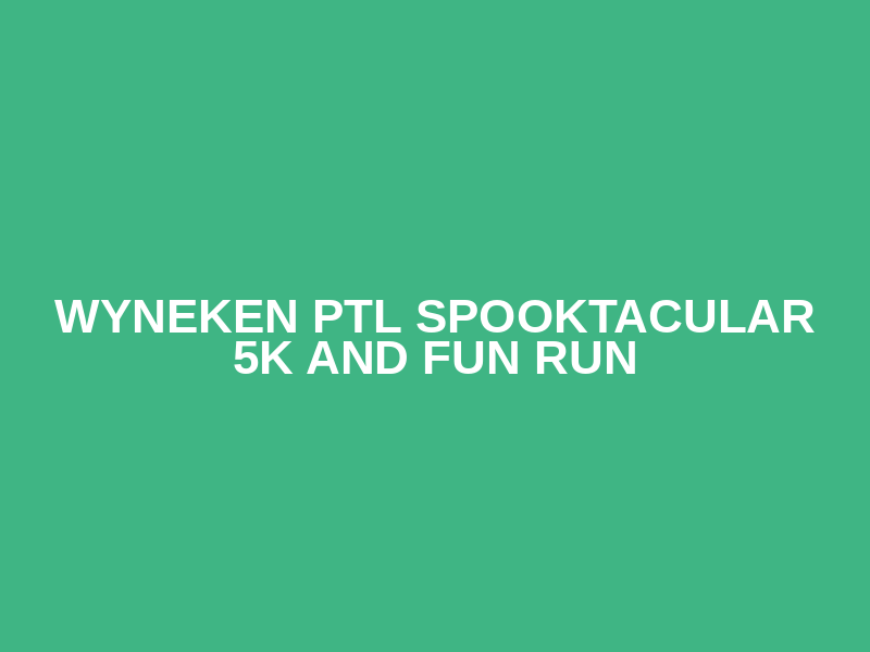 Wyneken PTL Spooktacular 5K and Fun Run Logo
