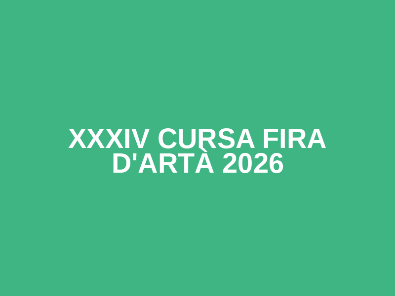 XXXIV Cursa Fira d'Artà 2026