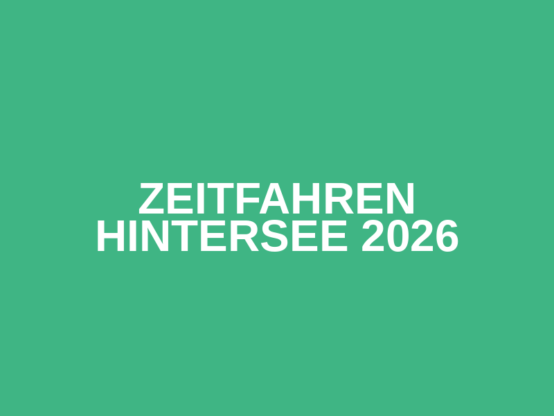 Zeitfahren Hintersee 2026